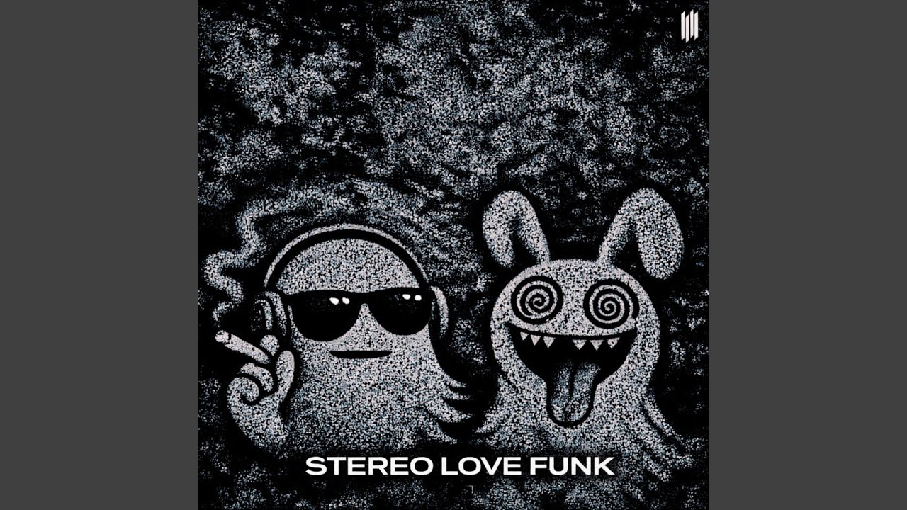 STEREO LOVE FUNK (SUPER SLOWED)