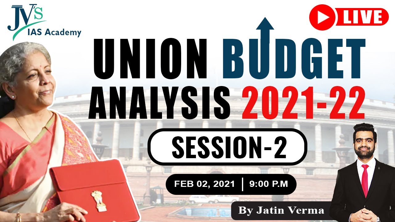 Union Budget 2021-22: Ministry-wise Allocation & Basics | By Jatin Verma | UPSC 2021