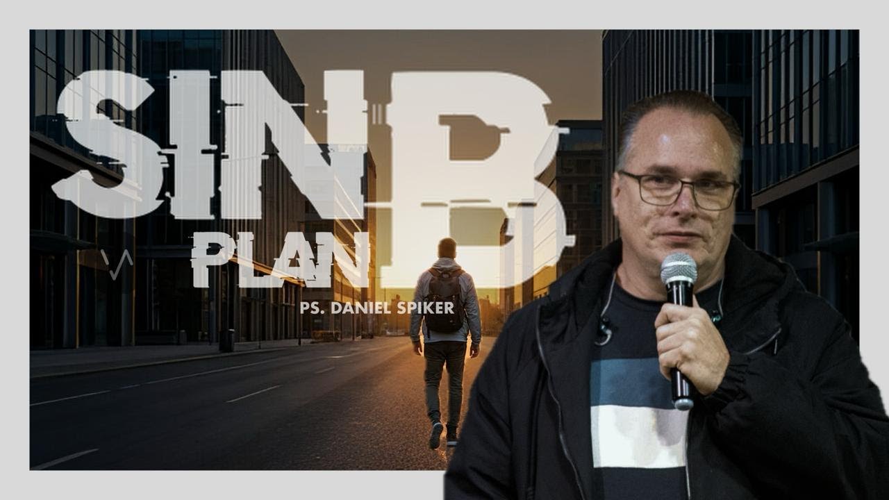 "Sin Plan B" por Ps. Daniel Spyker - Vida Algeciras