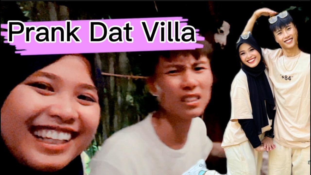 Prank Bikin Dat Villa  Cemburu