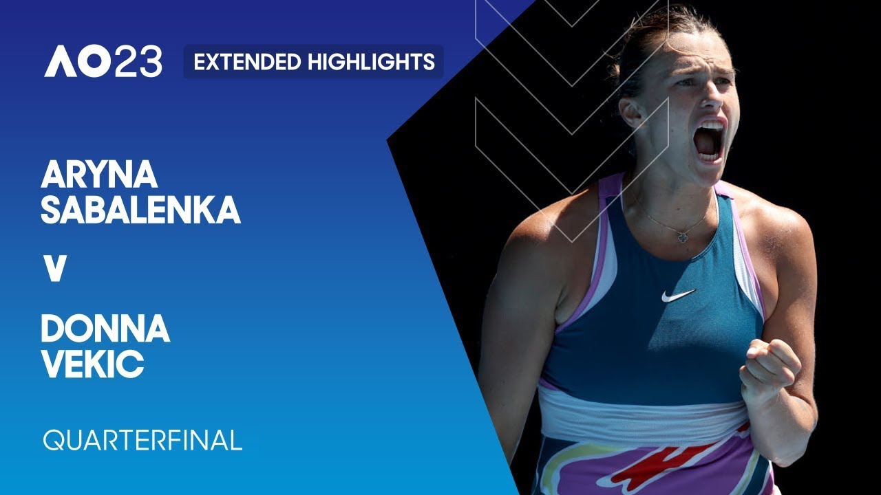 Aryna Sabalenka v Donna Vekic Extended Highlights | Australian Open 2023 Quarterfinal