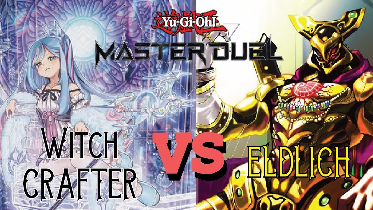 Witch Crafter VS Eldlich Yugioh Master Duel