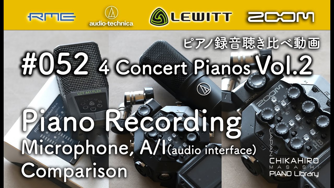 Piano Recording Microphones Comparison, LCT441 FLEX, 4040,,ZOOMH8, #ピアノ録音，#ピアノレコーディング，#マイク比較 #052