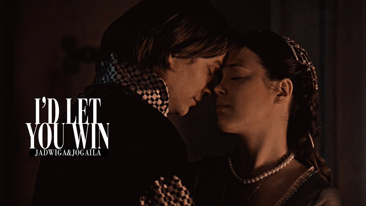 Jadwiga & Jogaila | I`d let you win