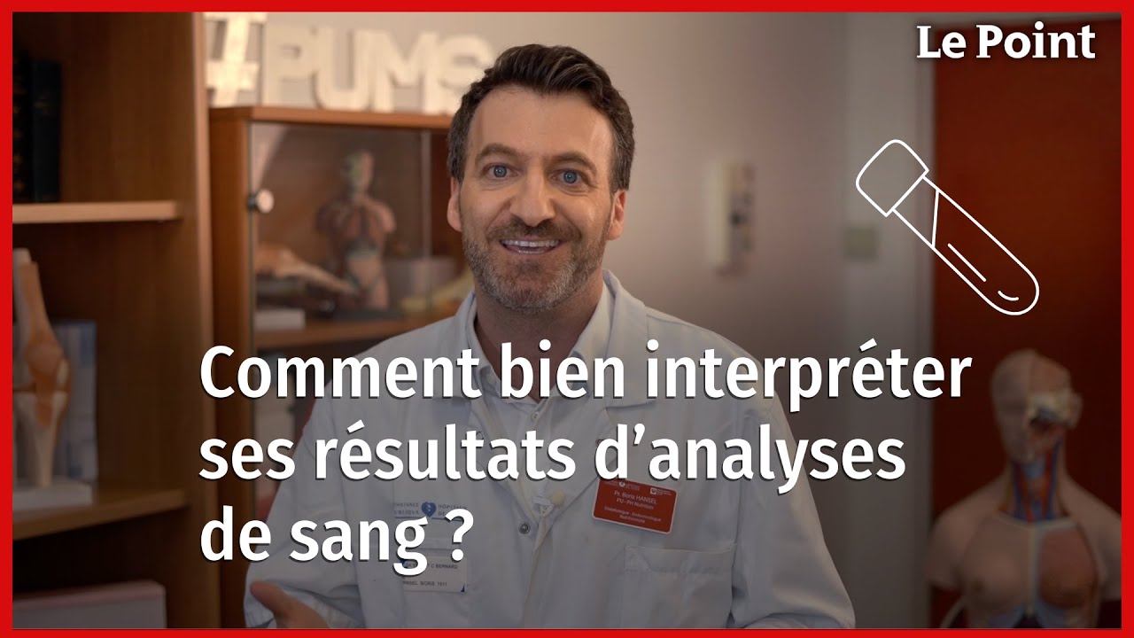 Comment bien lire ses r&eacute;sultats d&rsquo;analyses de sang... La chronique nutrition de Boris Hansel