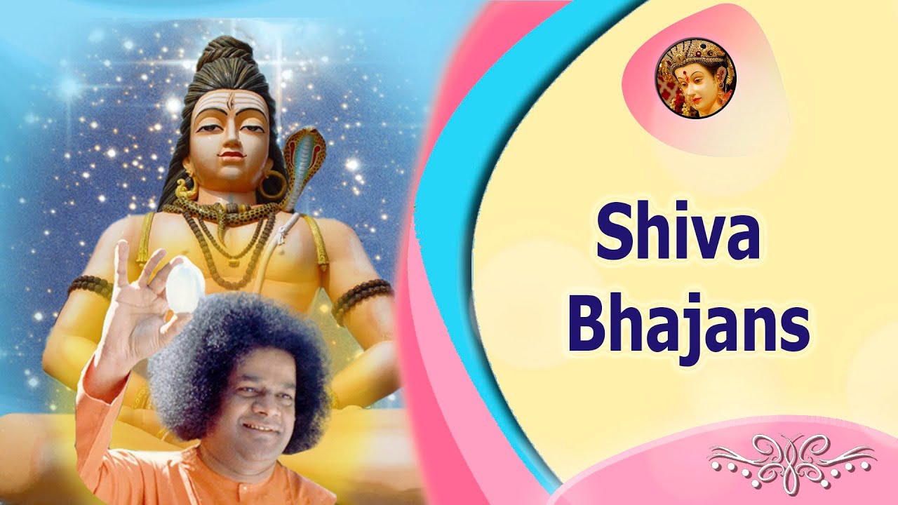 Shiva Bhajan Collection Volume I  |  Sathya Sai Bhajans