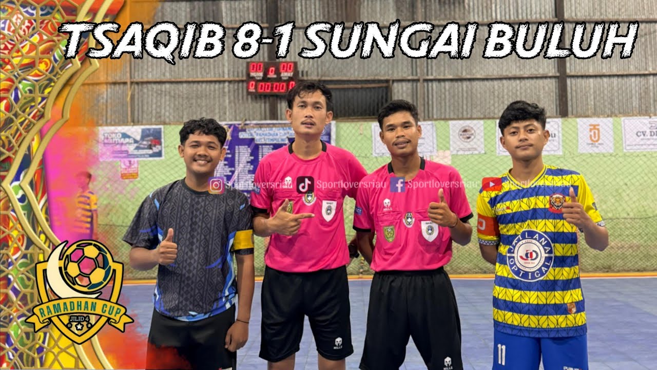 TSAQIB FC VS SUNGAI BULUH FC 🔥 64 BESAR FUTSAL RAMADHAN CUP JILID 4 TAHUN 2026 (Sungai Salak) Inhil