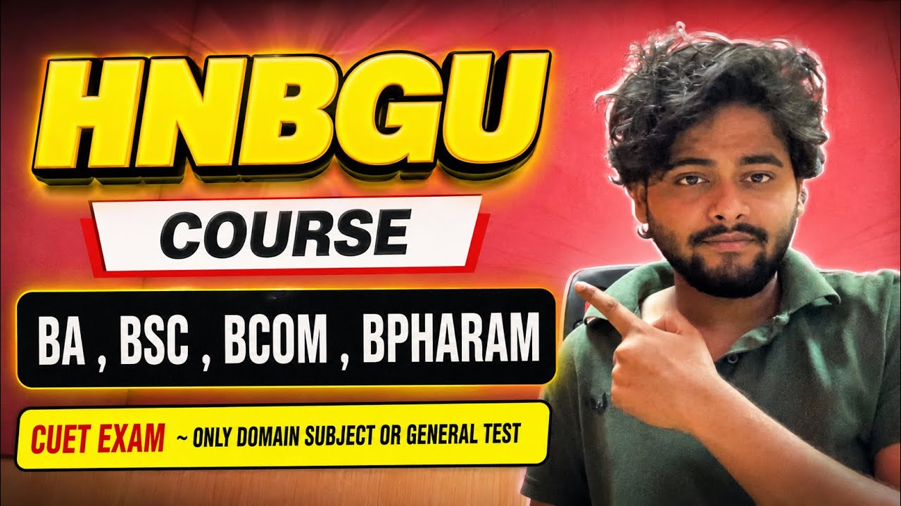 HNBGU Course List 2026 | Admission | Domain Subject Ya General Test?