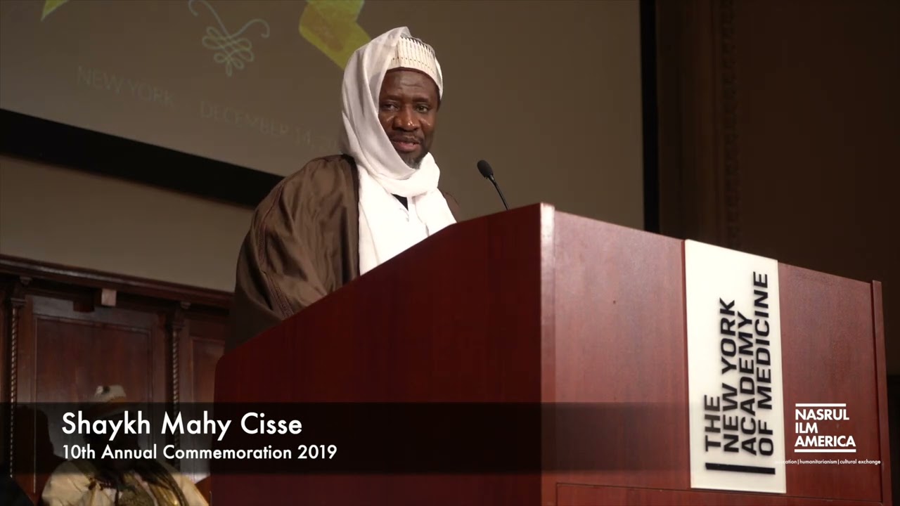 2019 Shaykh Hassan Cisse Commemoration : Keynote Speaker By Shaykh Mahy Cisse