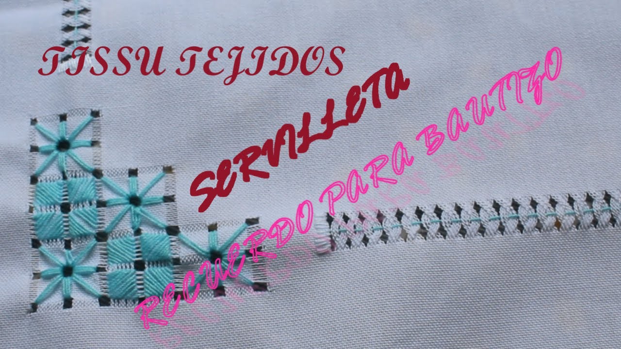 SERVILLETA RECUERDO PARA BAUTIZO/VAINICAS Y DESHILADOS/TISSU TEJIDOS idea encantadora