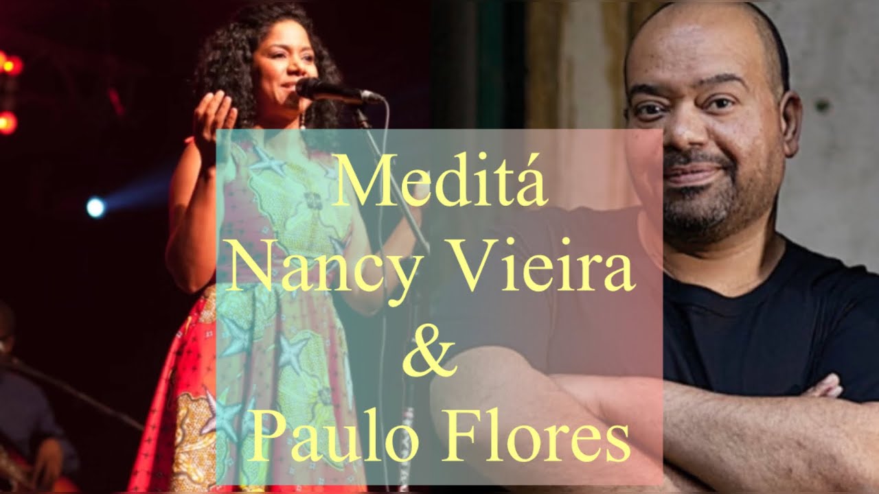 Meditá - Nancy Vieira & Paulo Flores