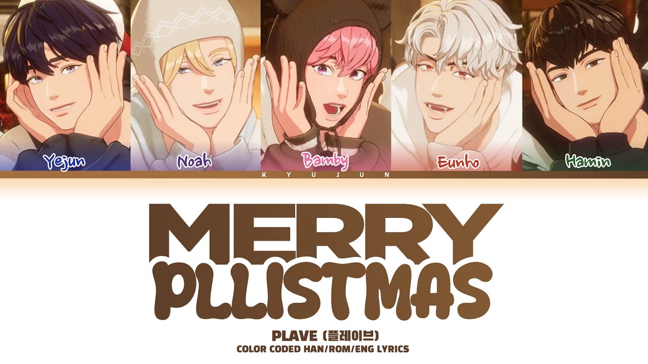 PLAVE (플레이브) - Merry PLLIstmas Lyrics/가사 (Color coded lyrics/가사)