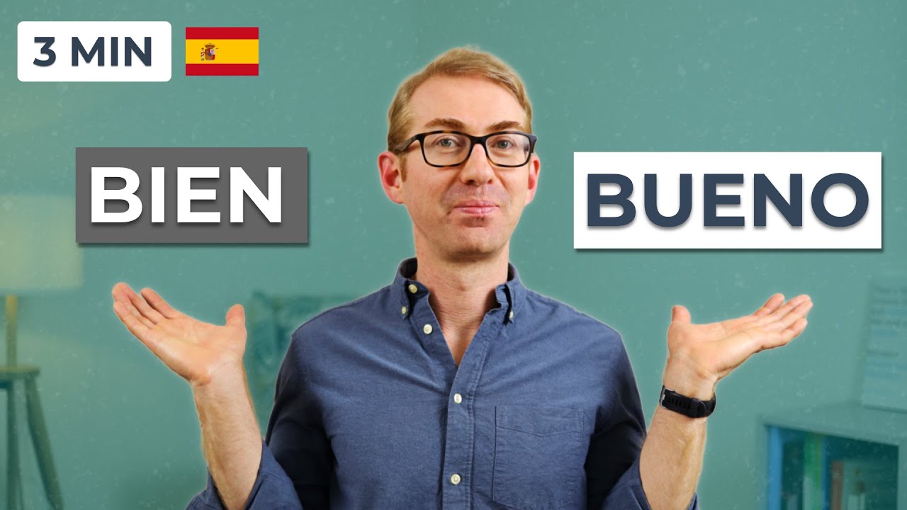 Bien vs Bueno — «Хорошо» по-испански