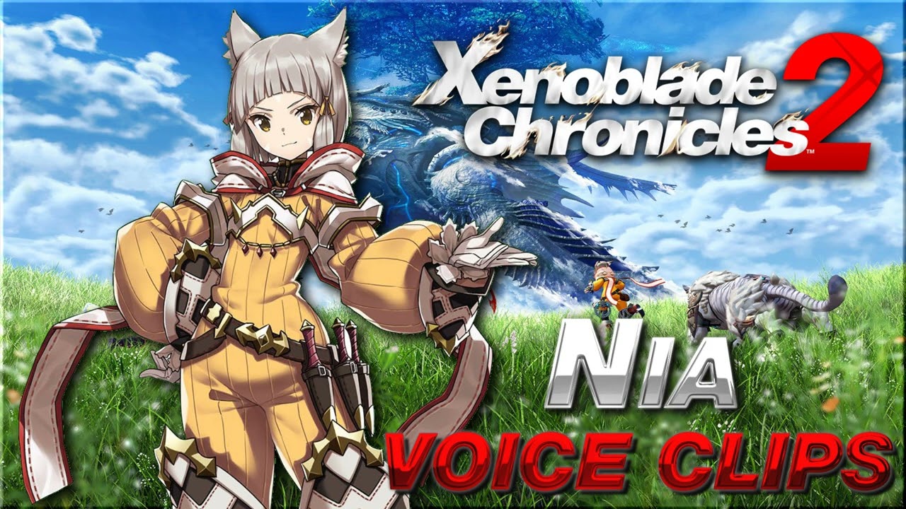 All Nia Voice Clips • Xenoblade Chronicles 2 Game 2017 • (Catrin-Mai Huw)