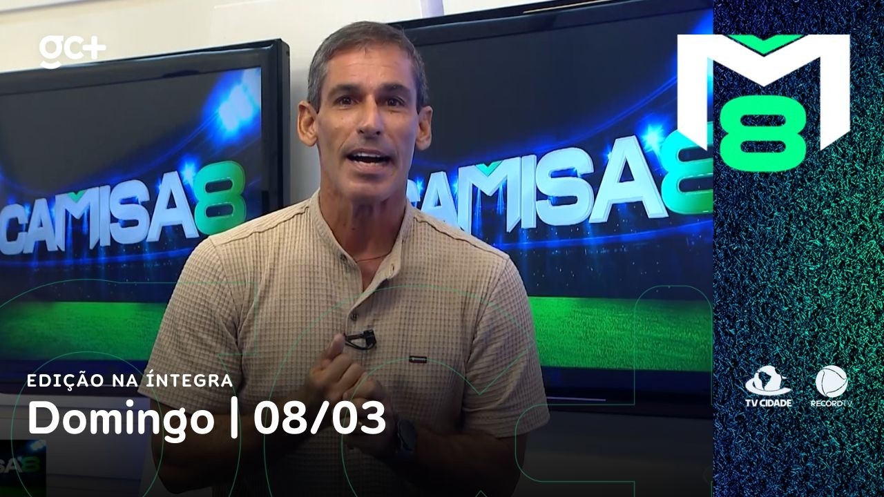 Camisa 8 na íntegra | 08/03/2026 | Camisa 8 na TV