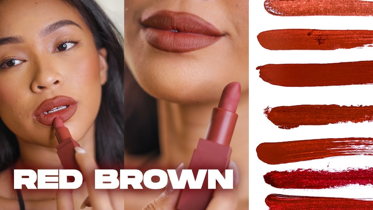 Top 10 RED BROWN Lippies Morenas will Love!