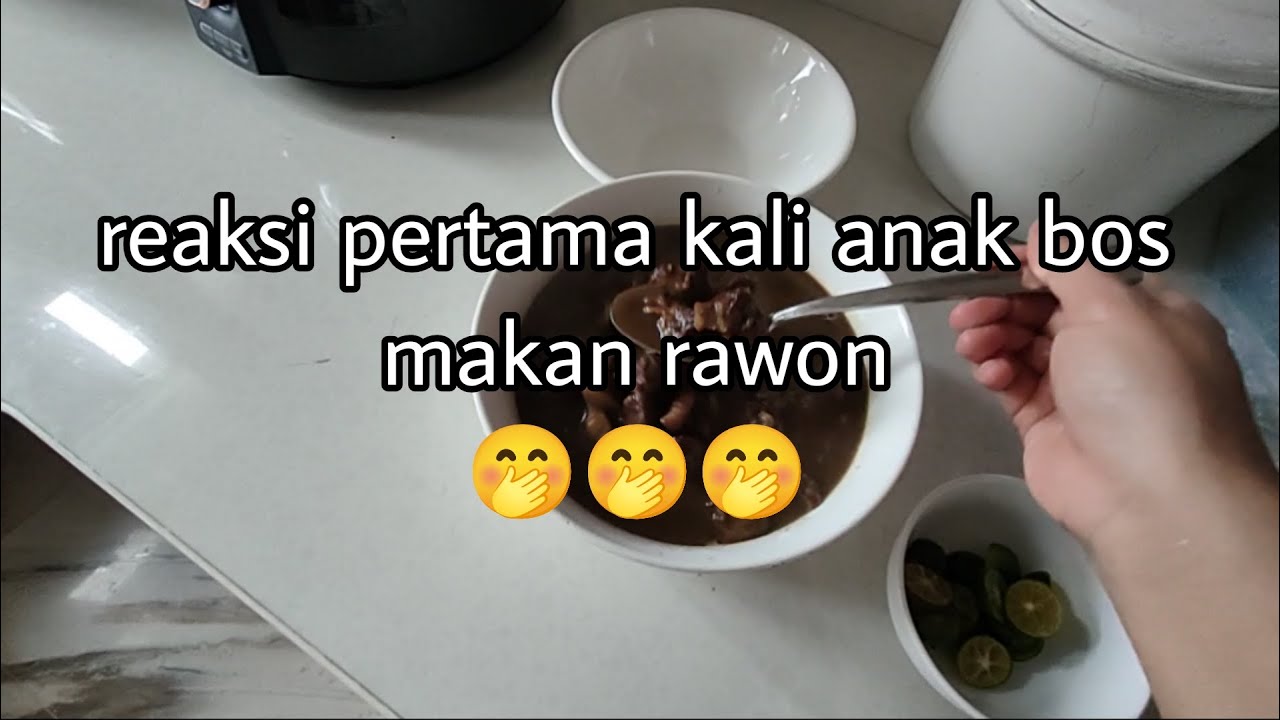 reaksi anak Bos makan rawon pertama kali 🤭🤭