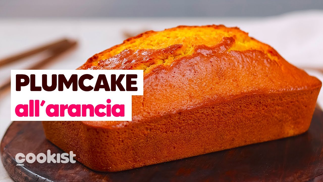 Plumcake all'arancia: profumato e super soffice!