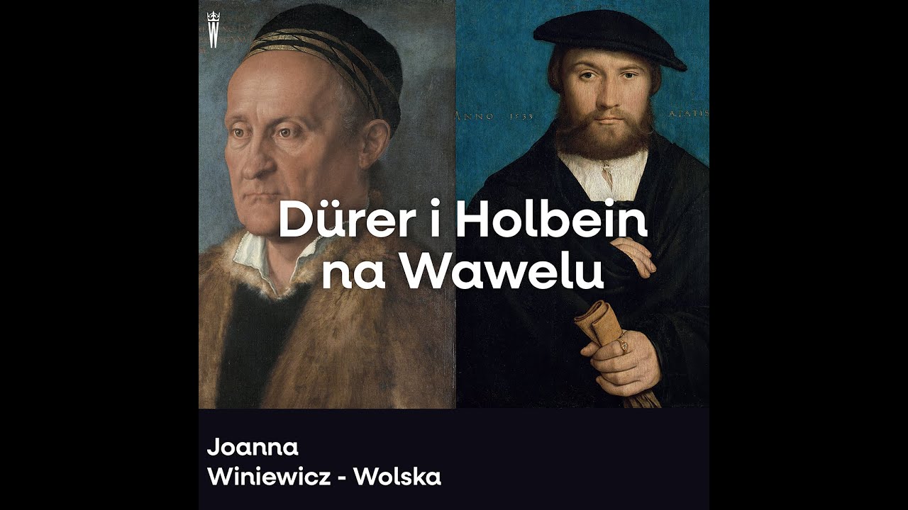Dürer i Holbein na Wawelu