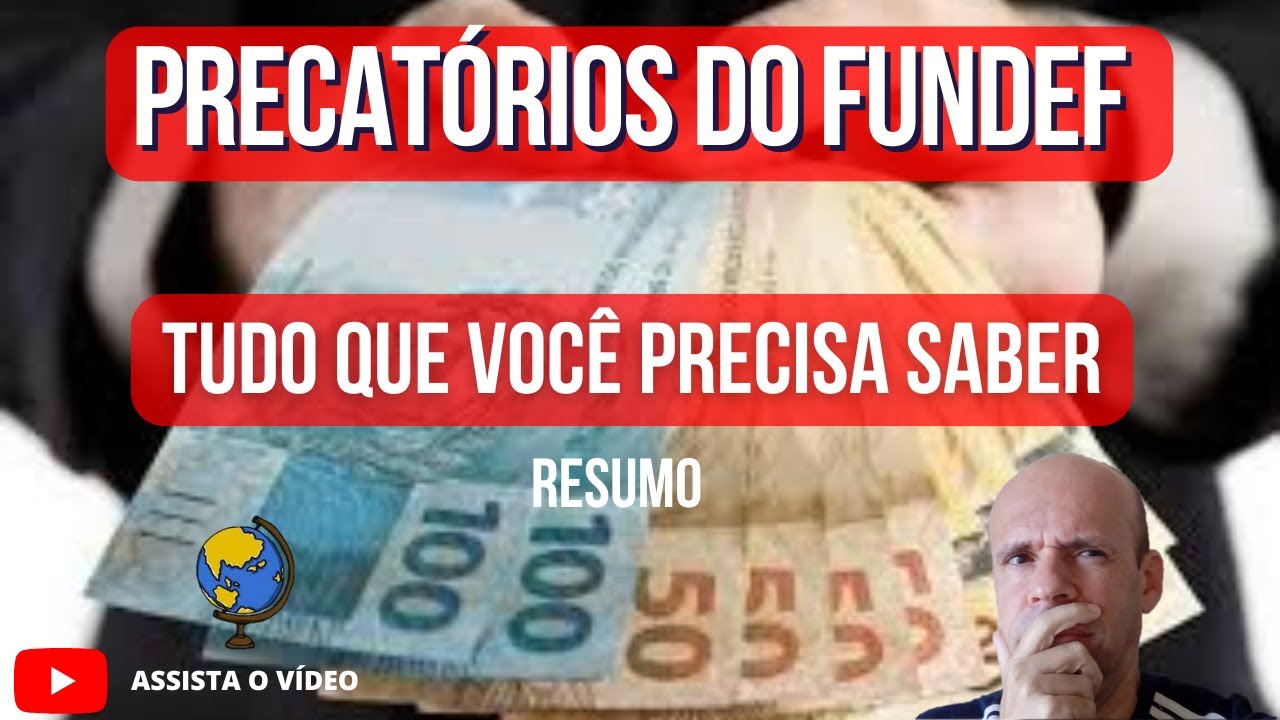 PRECAT&Oacute;RIOS DO FUNDEF   TUDO QUE VOC&Ecirc; PRECISA SABER EM UM &Uacute;NICO V&Iacute;DEO