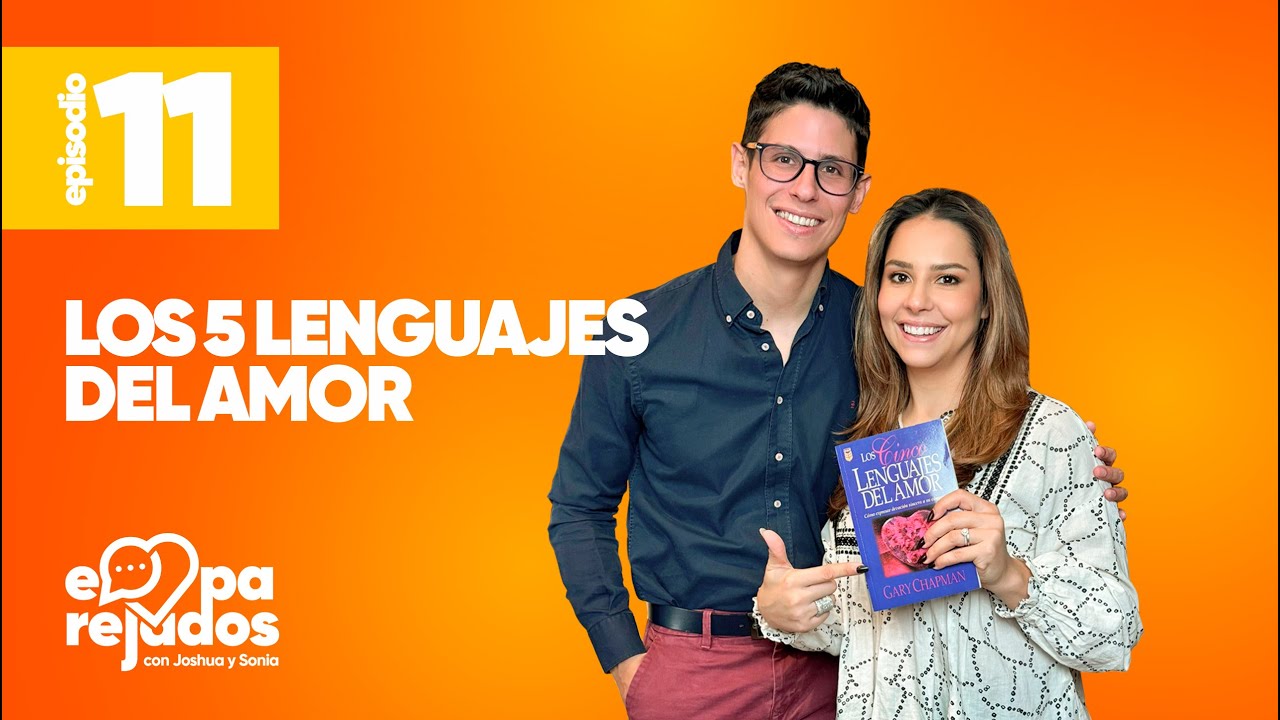 Emparejados | Episodio 11 | Los 5 lenguajes del amor