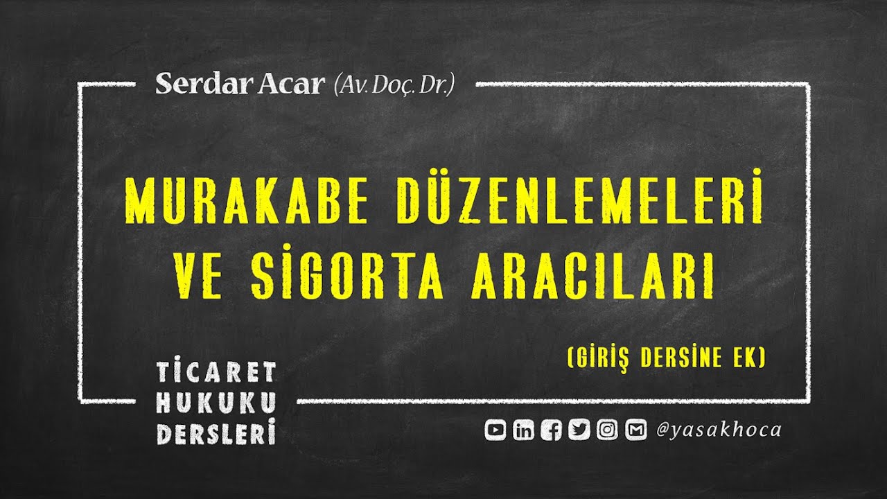 DS-EK: MURAKABE, SDDK, ACENTE, BROKER, EKSPER, AKTÜER [Sigorta Hukuku]