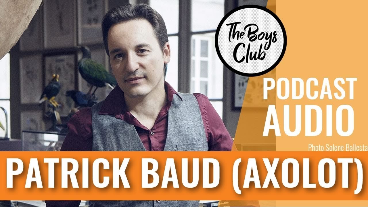 PATRICK BAUD (AXOLOT) PARLE MASCULINIT&Eacute;, BAGARRE ET RAPPORT AU CORPS &mdash; THE BOYS CLUB