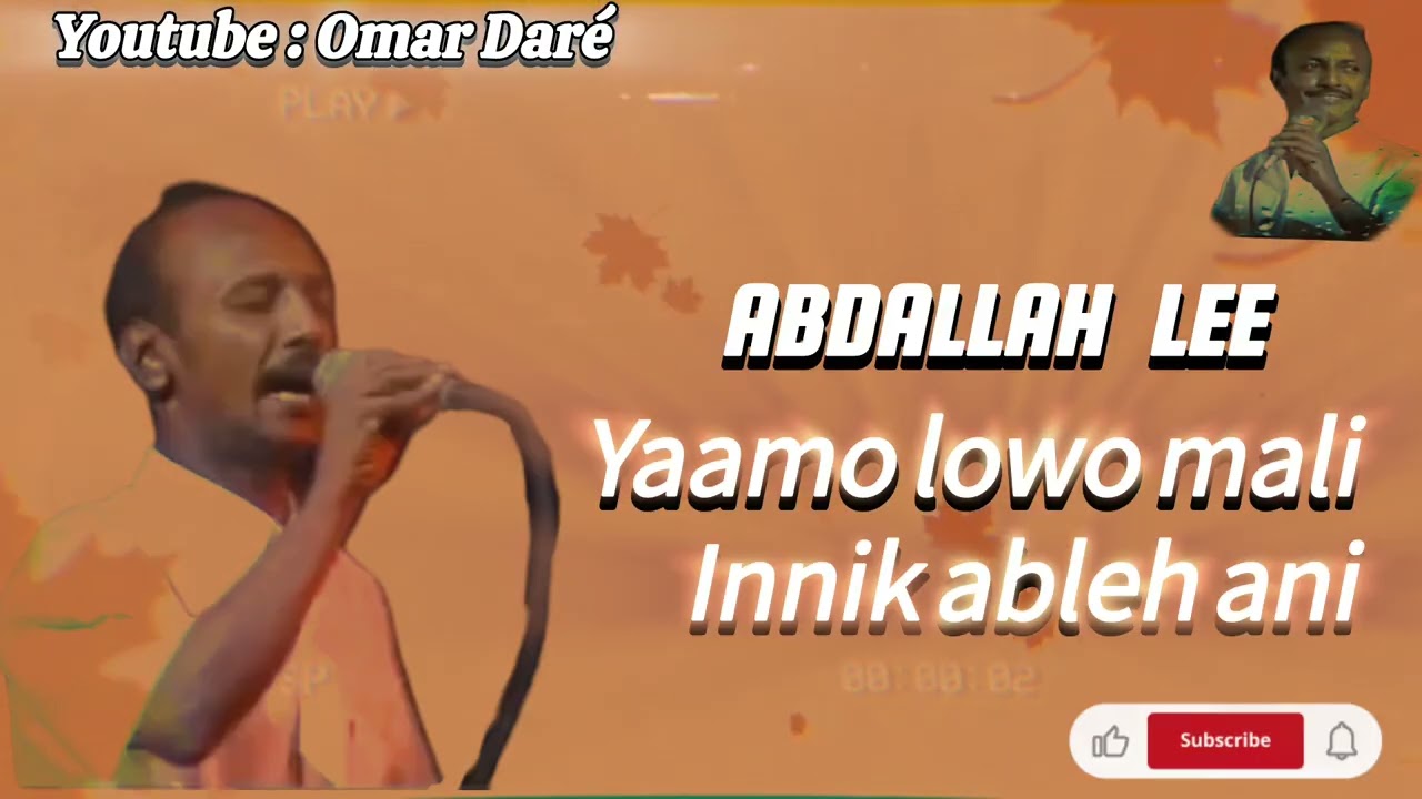 YAAMO LOWO MALI/ABDALLAH LEE/AFAR SONG