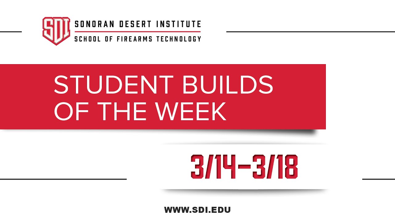 SDI Gunsmithing Student Builds of the Week 66