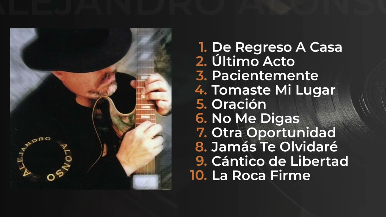 Alejandro Alonso - De Regreso a Casa (Álbum Completo)