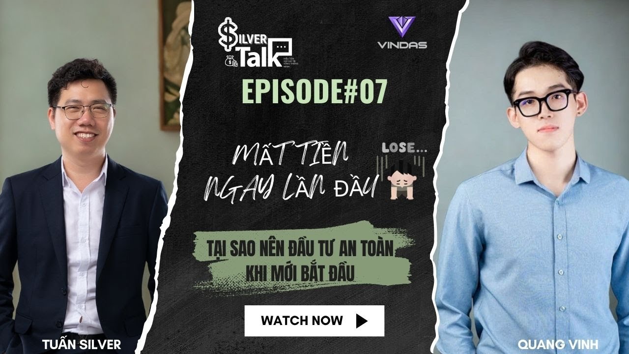 "Đầu tư Bạc là khôn ngoan cho người trẻ khi mới bắt đầu đầu tư."| SILVER TALK - EP07