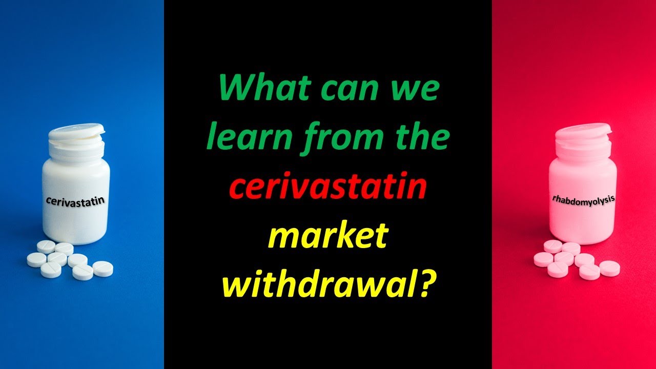 What can we learn from the Cerivastatin market withdrawal?