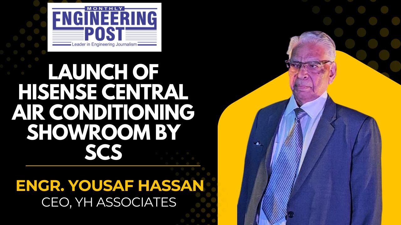 Engr. Yousaf Hassan, CEO, YH Associates | Engineering Post