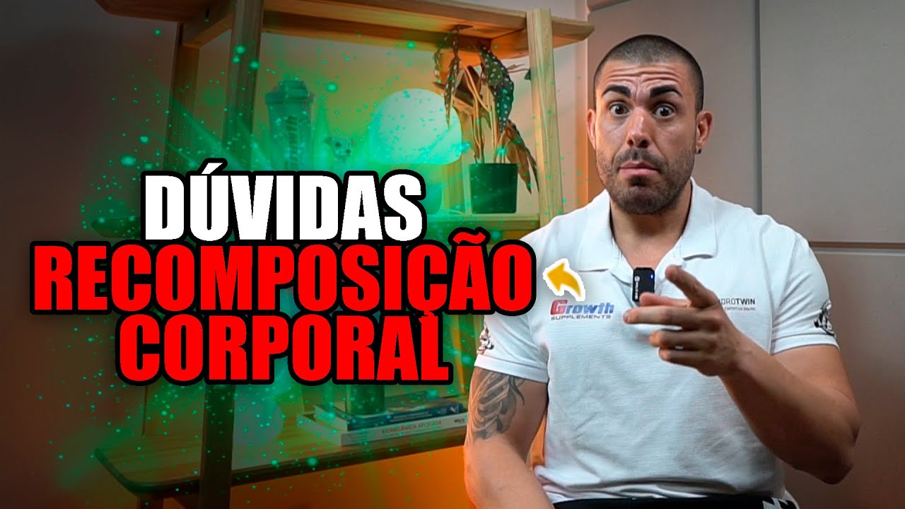 Recomposição corporal: 11 dúvidas de vocês