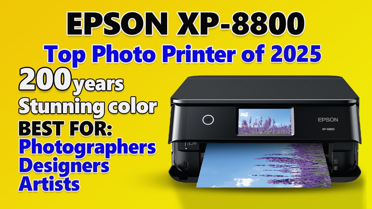 Epson XP-8800: Best Photo Printer of 2025 with 200-Year Color Durability