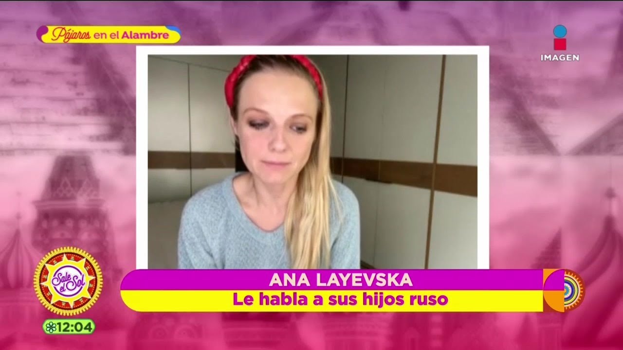 Ana Layevska quiere que su familia aprenda a hablar ruso | Sale el Sol