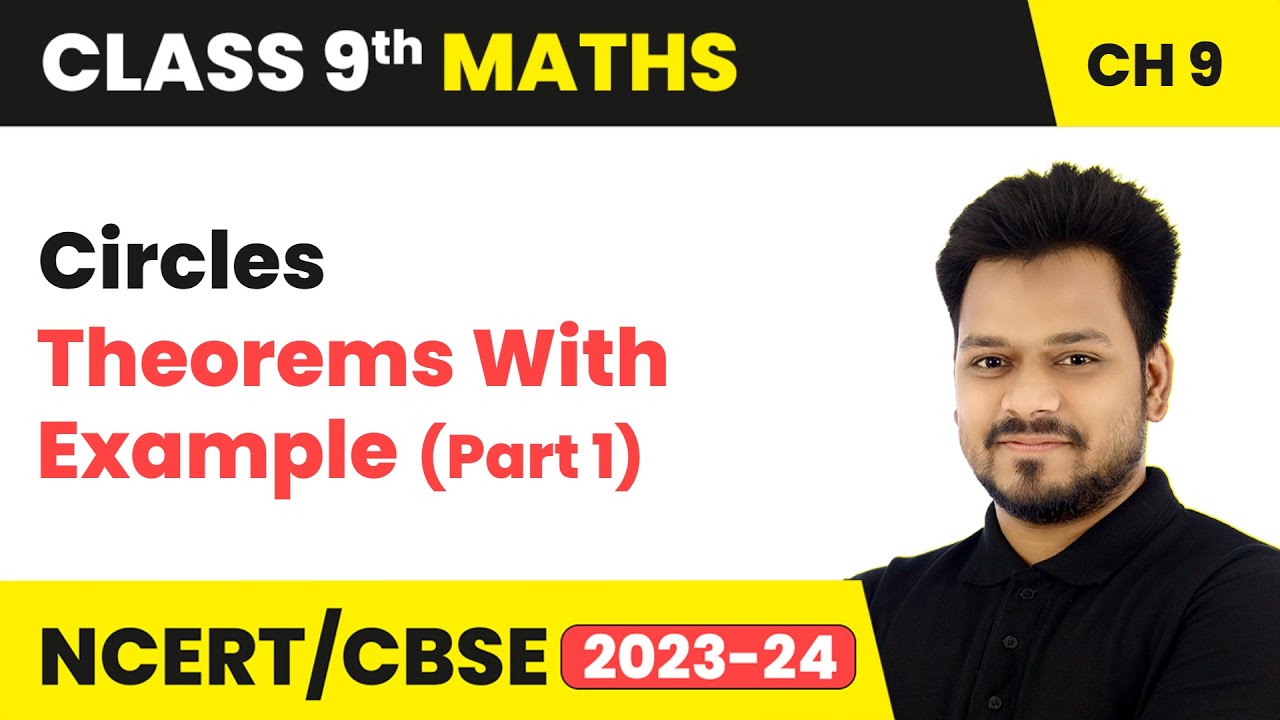 Theorems With Example (Part 1) - Circles | Class 9 Maths Chapter 9 | CBSE