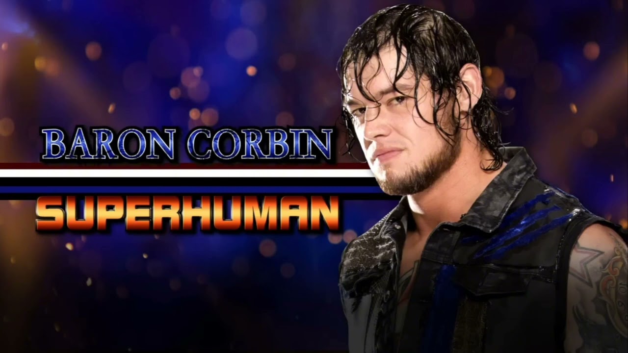 Baron Corbin – Superhuman (Entrance Theme)