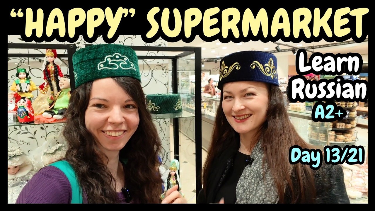 Learn Russian for Beginners | Russian Supermarket Tour (Food & Culture) &ndash; Day 13 of 21