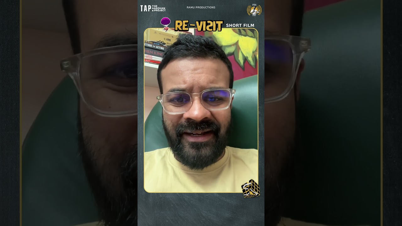 Director Akash Srivatsa appreciated 'Re-Visit' Short Film