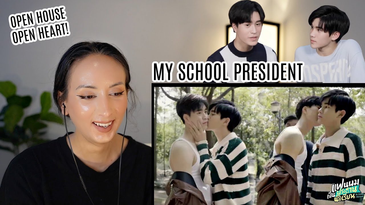 My School President Open House Open Heart REACTION | รายการพิเศษ แฟนผมเป็นประธานนักเรียน