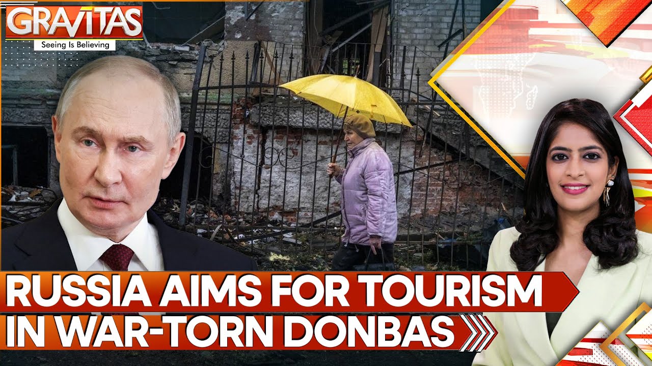 Jubilant Moscow Plans War Tourism In Conquered Ukraine | GRAVITAS