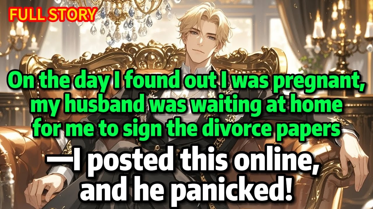 On the day I found out I was pregnant, but my husband was waiting for me to sign the divorce papers!