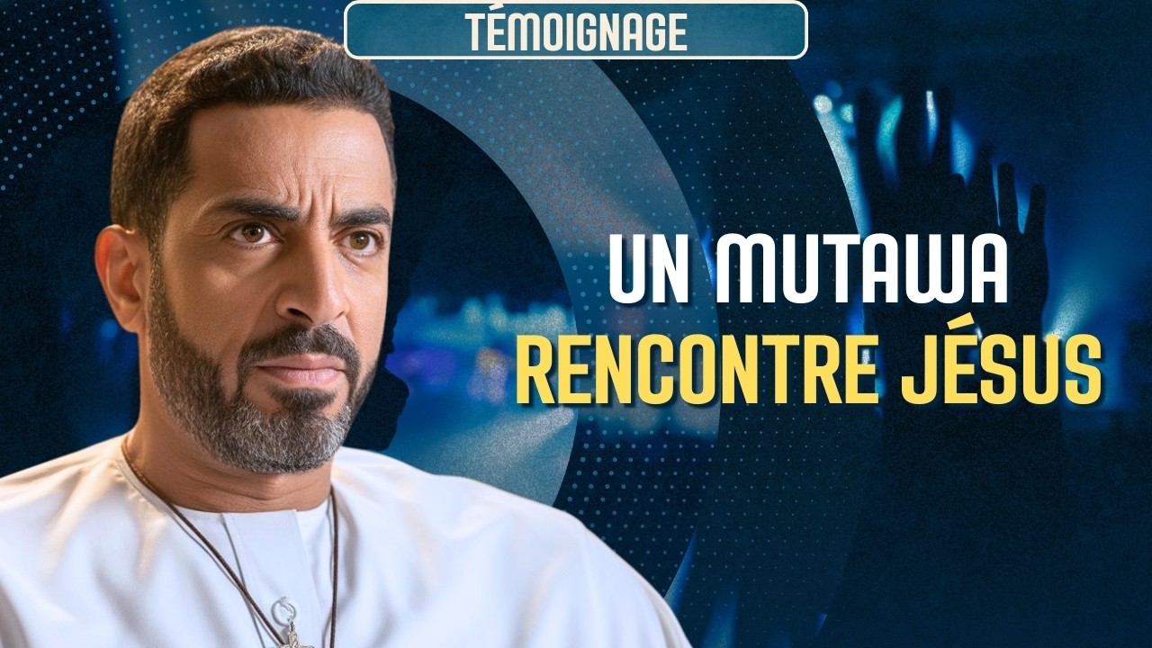 J'étais dans la police religieuse saoudienne. J'arrêtais les chrétiens. Un jour, j'ai arrêté le...