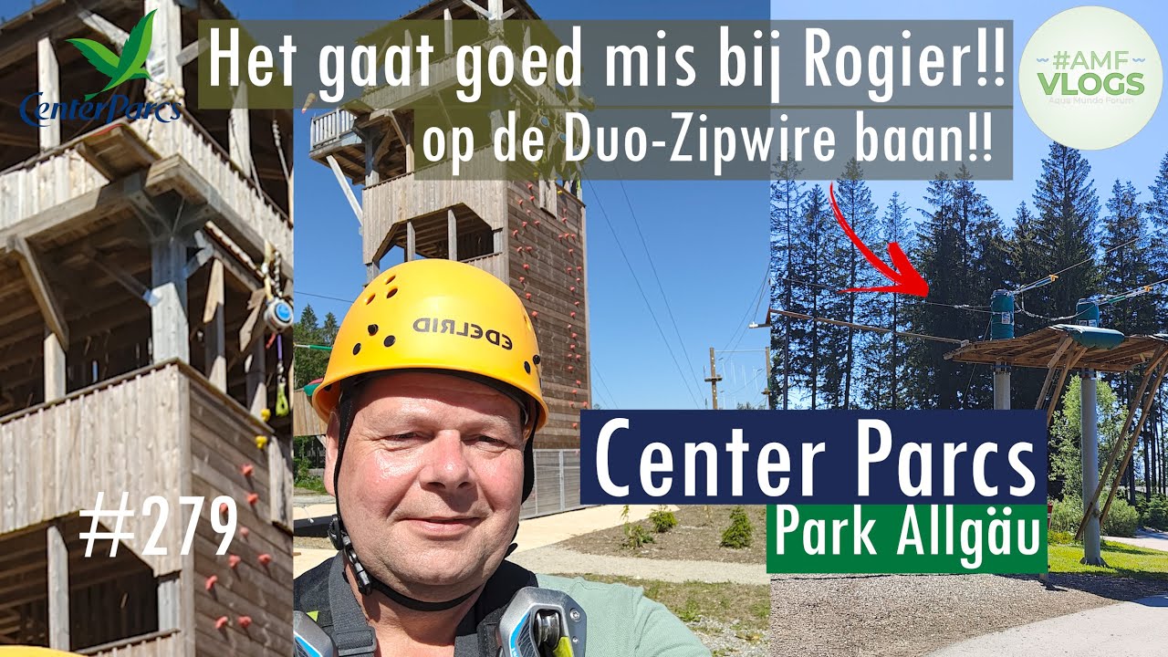 HET GAAT GOED MIS BIJ ROGIER | DUO-ZIPWIRE CENTER PARCS ALLGAU | #vakantievlog #amfvlogs