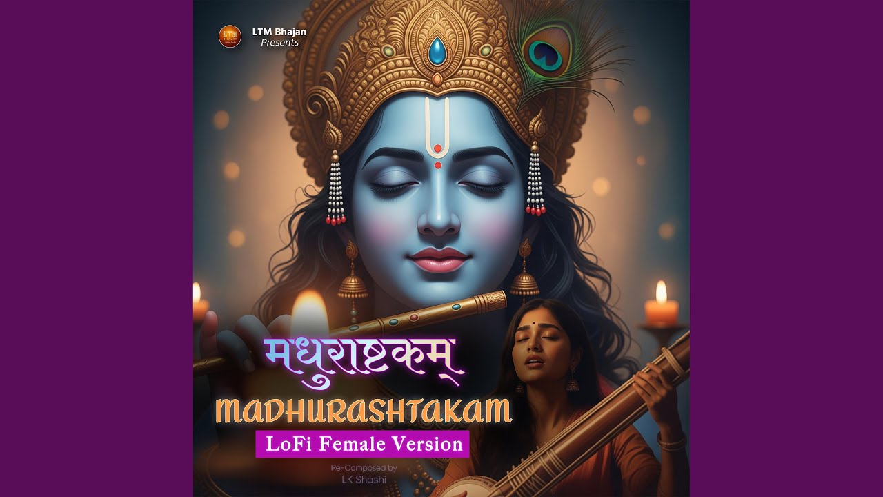 Adharam Madhuram | Shri Krishna Madhurashtakam | Lofi Female Vocal | Bhakti Song for Peace &...