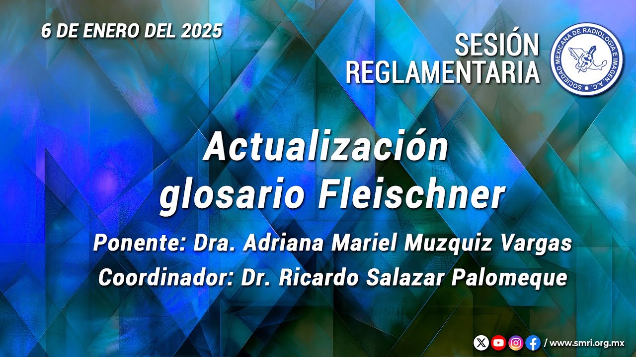 Actualización glosario Fleischner - Sesión Reglamentaria