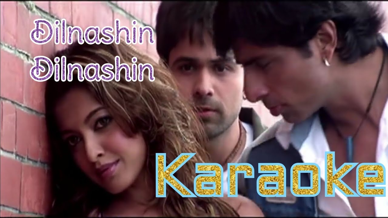 Dilnashi Dilnashi | Aashiq Banaya Aapne | karaoke | opmmalwa
