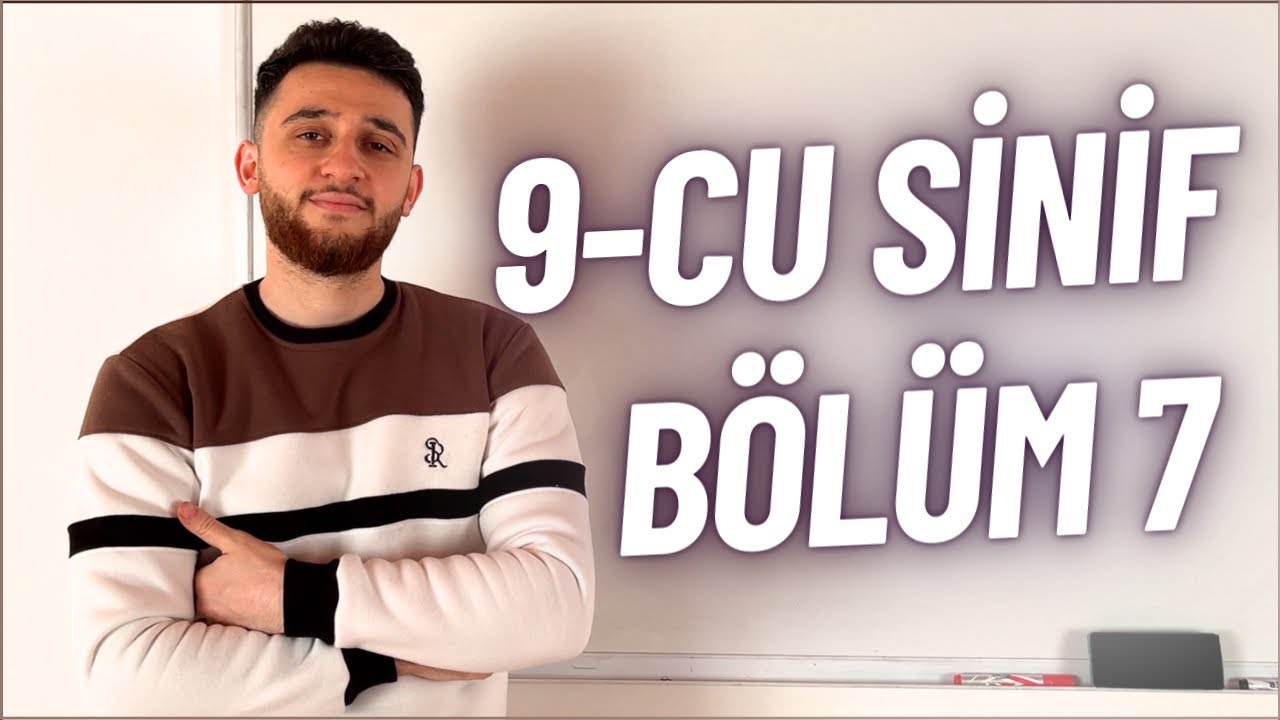 ✅ 2024 Buraxılış | 9-cu sinif ( Bölüm 7 )