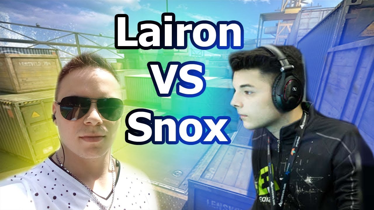 Lairon VS Snox-( Pro gamer )